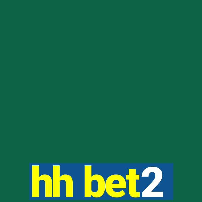 hh bet2